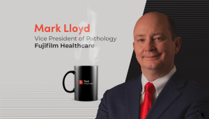 A coffee with…Dr Mark Lloyd, vice president of pathology, Fujifilm Healthcare