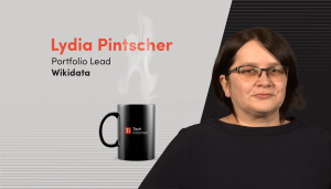 A coffee with… Lydia Pintscher, portfolio lead, Wikidata