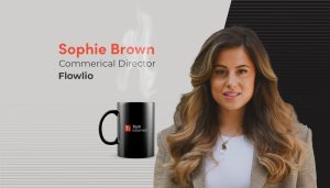 A coffee with… Sophie Brown, commercial director, Flowlio