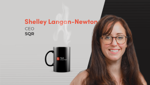 A coffee with…Shelley Langan-Newton, CEO, SQR