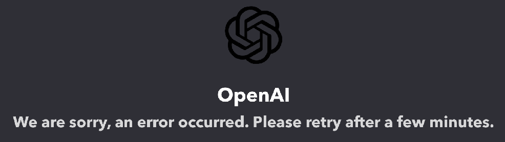 Message on OpenAI's website during downtime: Major Outage Disrupts OpenAI’s ChatGPT, API, and Sora Services