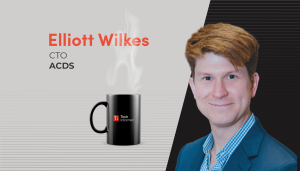 A Coffee With…Elliott Wilkes, CTO, ACDS