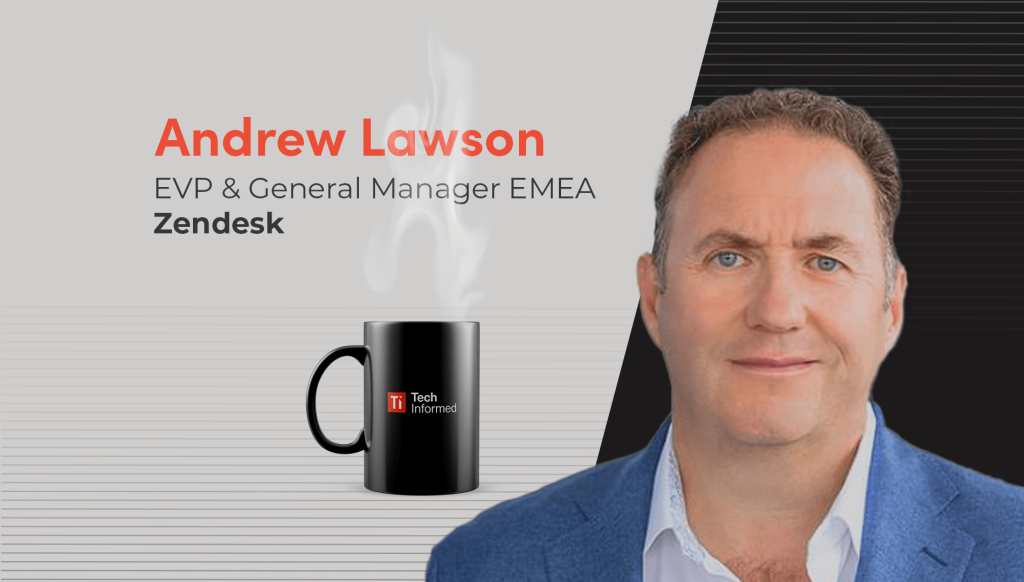 A coffee with… Andrew Lawson, executive vice president and general manager, EMEA, Zendesk