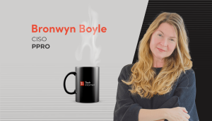 A coffee with… Bronwyn Boyle, CISO, PPRO